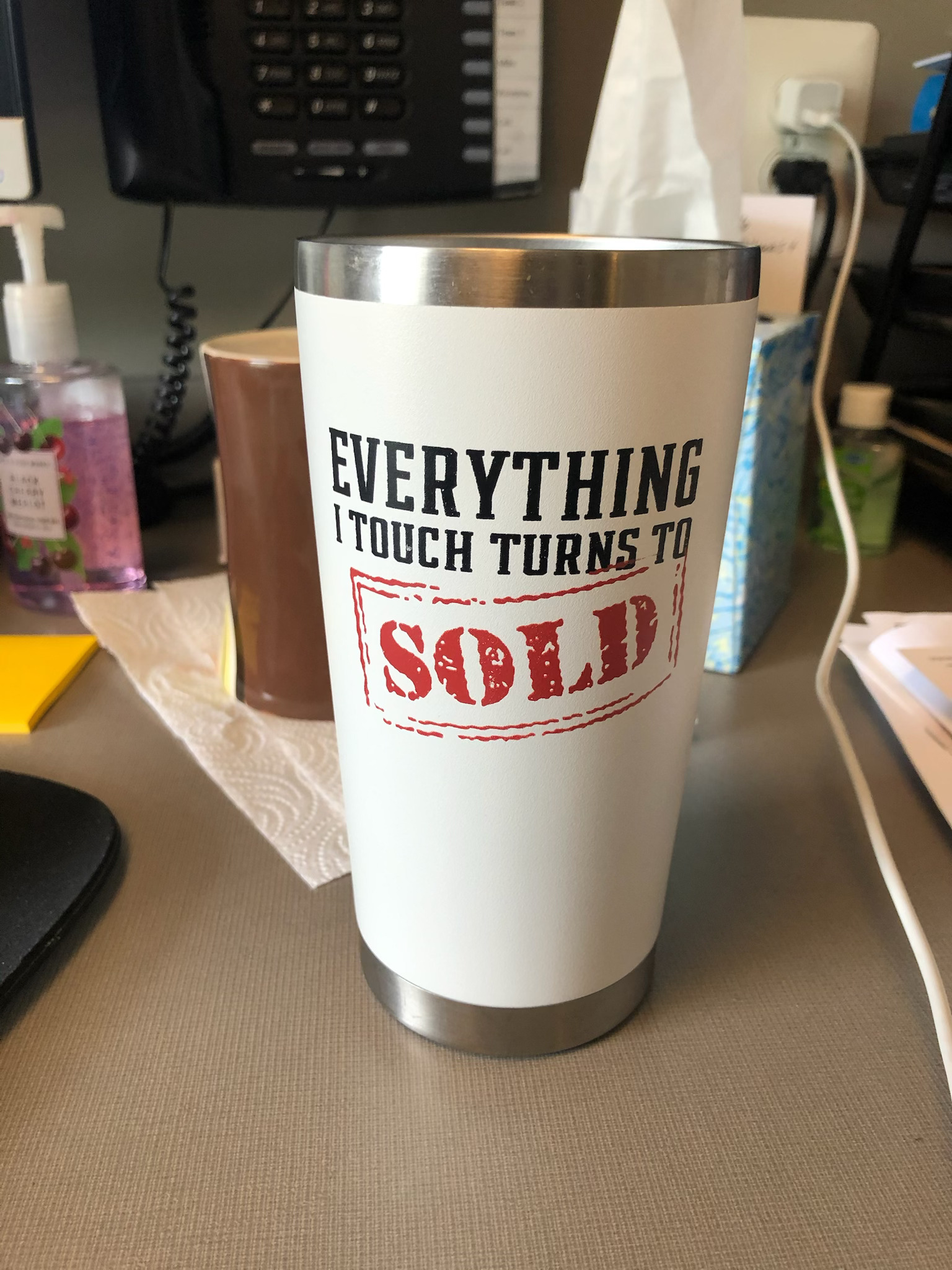 Everything I touch turns to SOLD Jim's motto